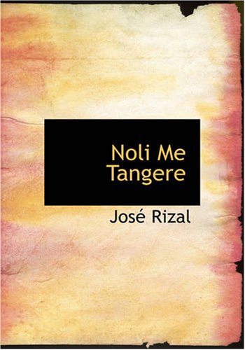 Beispielbild fr Noli Me Tangere (Large Print Edition): Huag Acong Salang?in Nino Man zum Verkauf von Revaluation Books