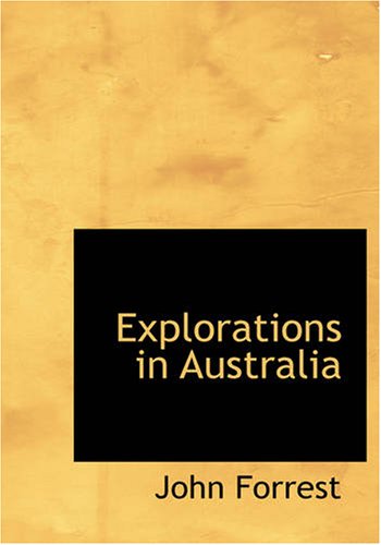 Stock image for Explorations in Australia (Large Print Edition) for sale by Revaluation Books
