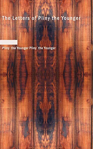 9781434626011: The Letters of Pliny the Younger