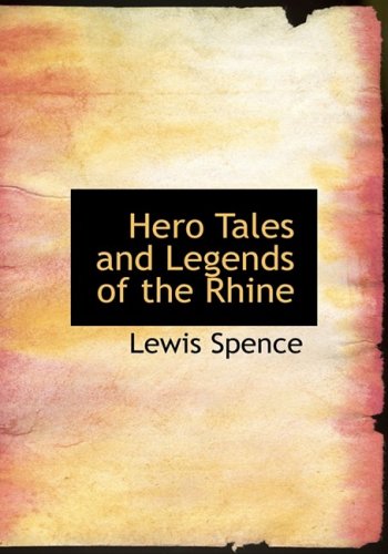 Imagen de archivo de Hero Tales and Legends of the Rhine a la venta por Revaluation Books