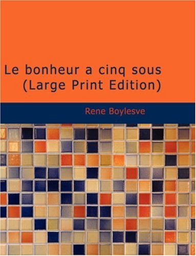 Stock image for Le Bonheur a Cinq Sous for sale by Revaluation Books