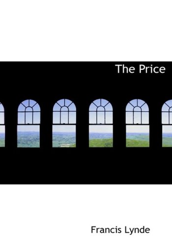 The Price (9781434631817) by Lynde, Francis