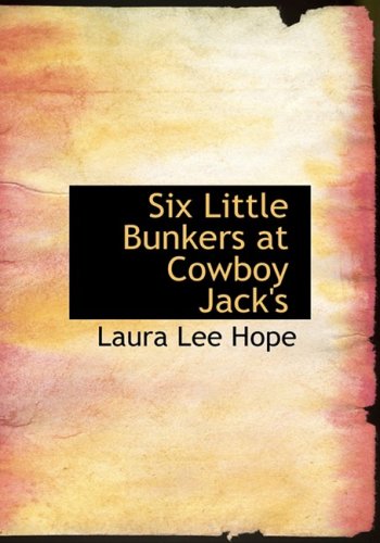 Six Little Bunkers at Cowboy Jack's (9781434632432) by Hope, Laura Lee