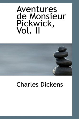 Stock image for Aventures De Monsieur Pickwick: Vol 2 for sale by Revaluation Books