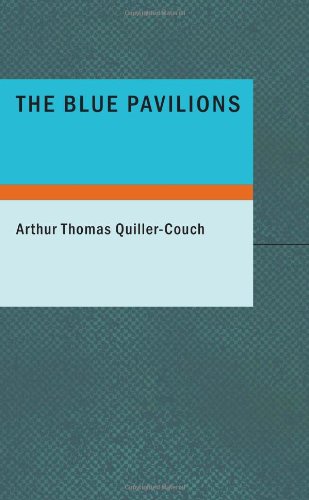 Stock image for The Blue Pavilions for sale by Revaluation Books