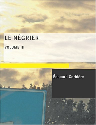 9781434634573: Le NTgrier- Vol. III: Aventures de mer (French Edition)