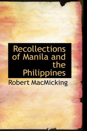 Stock image for Recollections of Manila and the Philippines for sale by Revaluation Books