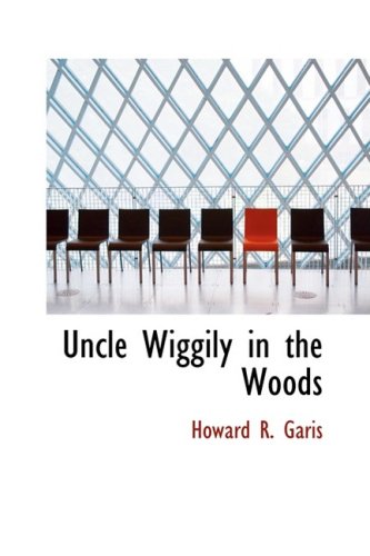 Stock image for Uncle Wiggily in the Woods for sale by Revaluation Books