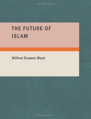 Beispielbild fr The Future of Islam zum Verkauf von Revaluation Books