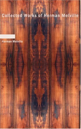 Collected Works of Herman Melville (9781434641502) by Melville, Herman