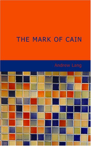 The Mark of Cain (9781434643315) by Lang, Andrew