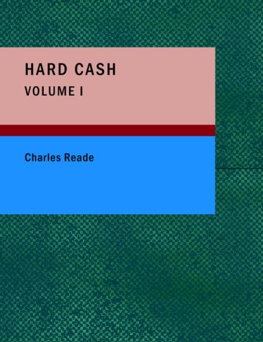 Hard Cash, Volume I (9781434647573) by Reade, Charles