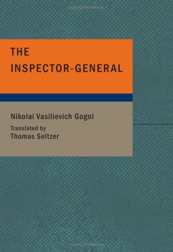 Beispielbild fr The Inspector-General: A Comedy in Five Acts (Bibliobazaar) zum Verkauf von The Yard Sale Store