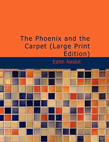 The Phoenix and the Carpet (9781434651884) by Nesbit, Edith