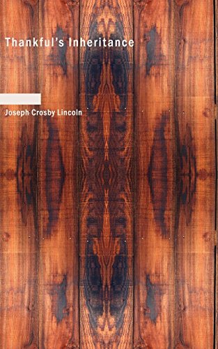 Thankful's Inheritance (9781434654519) by Lincoln, Joseph Crosby