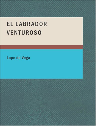 9781434658982: El Labrador Venturoso