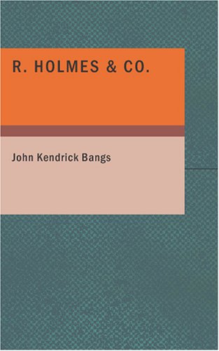 Beispielbild fr R. Holmes & Co.: Being the Remarkable Adventures of Raffles Holmes- Esq. Detective and Amateur Cracksman by Birth zum Verkauf von ThriftBooks-Dallas