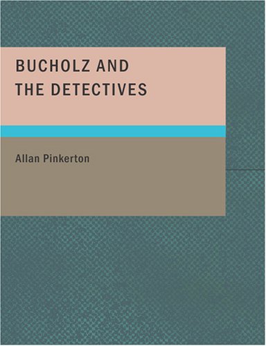 Beispielbild fr Bucholz and the Detectives (Large Print Edition) zum Verkauf von Revaluation Books