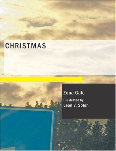 Christmas (Large Print Edition): A Story - Zona Gale