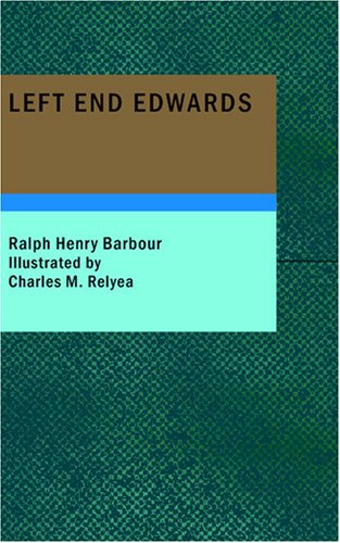 Left End Edwards (9781434662781) by Barbour, Ralph Henry