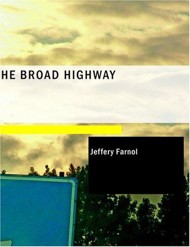 9781434663931: The Broad Highway