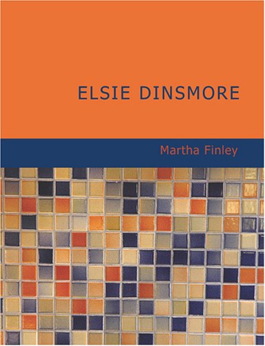 Elsie Dinsmore (9781434666598) by Finley, Martha