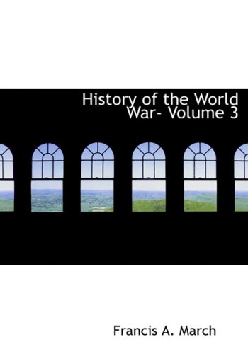 Stock image for History of the World War: Vol 3 for sale by Revaluation Books
