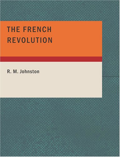 Stock image for The French Revolution for sale by Revaluation Books