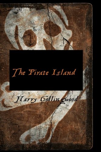 9781434668561: The Pirate Island: A Story of the South Pacific