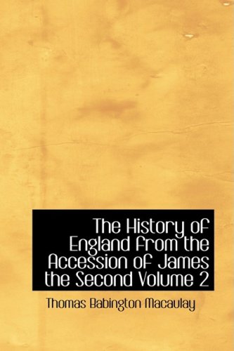 9781434669889: The History of England from the Accession of James the Second Volume 2