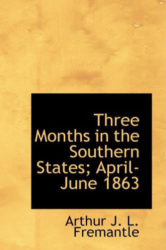 9781434670069: Three Months in the Southern States; April-June 1863