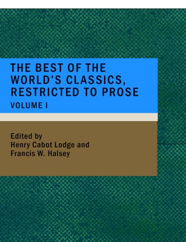 Imagen de archivo de The Best of the World's Classics: Restricted to Prose: Vol 1 a la venta por Revaluation Books