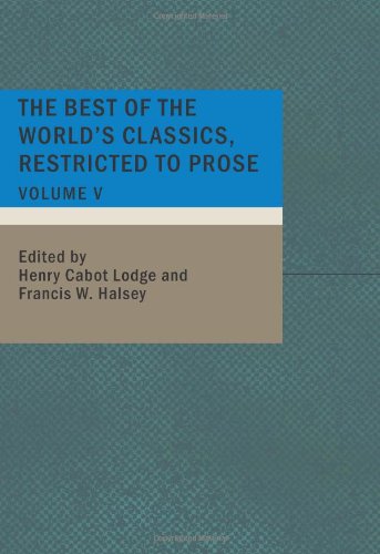 Stock image for The Best of the World's Classics: Restricted to Prose: Vol 5 for sale by Revaluation Books
