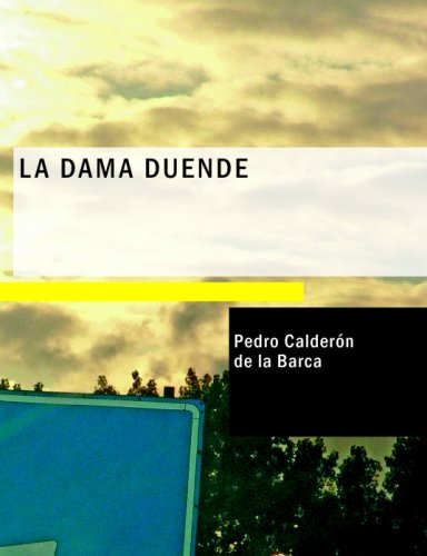 9781434672971: La Dama Duende: Comedia Famosa