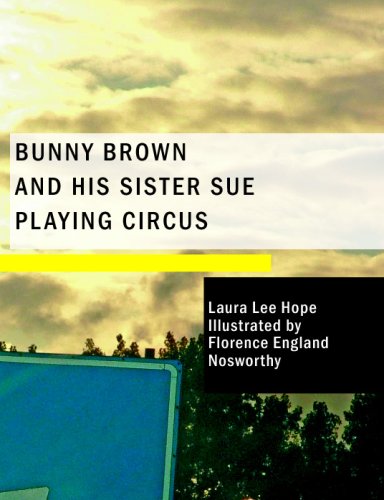 Imagen de archivo de Bunny Brown and His Sister Sue Playing Circus a la venta por Revaluation Books