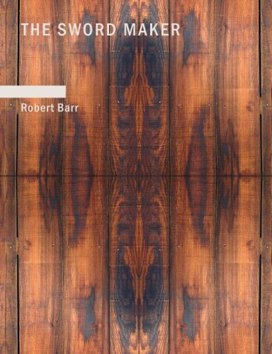 The Sword Maker (Paperback) - Robert Barr