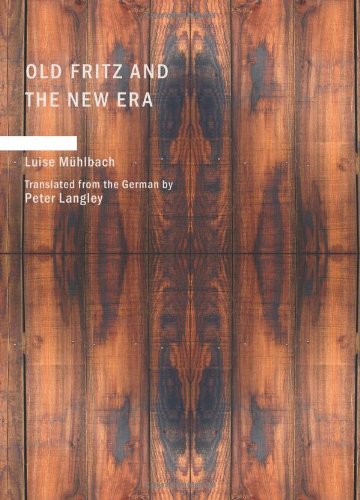 9781434675323: Old Fritz and the New Era