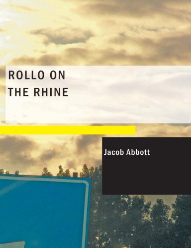 Rollo on the Rhine (9781434676030) by Abbott, Jacob