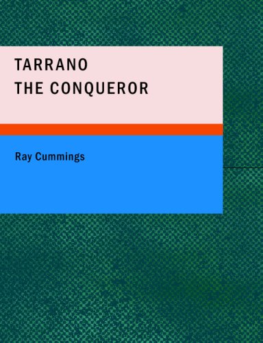 Beispielbild fr Tarrano the Conqueror zum Verkauf von Revaluation Books
