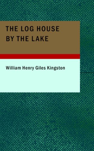 9781434686466: The Log House by the Lake