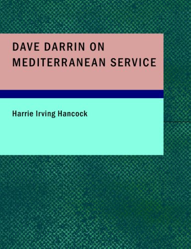 9781434691330: Dave Darrin on Mediterranean Service: Or: With Dan Dalzell on European Duty