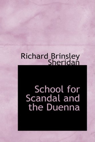 School for Scandal and the Duenna (9781434692184) by Sheridan, Richard Brinsley