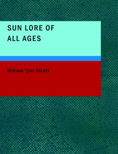 9781434692801: Sun Lore of All Ages