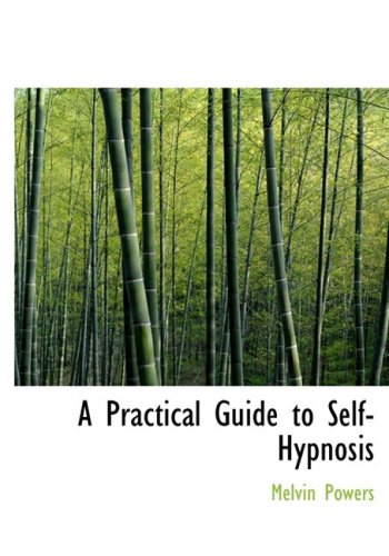 Stock image for A Practical Guide to Self-Hypnosis for sale by Revaluation Books