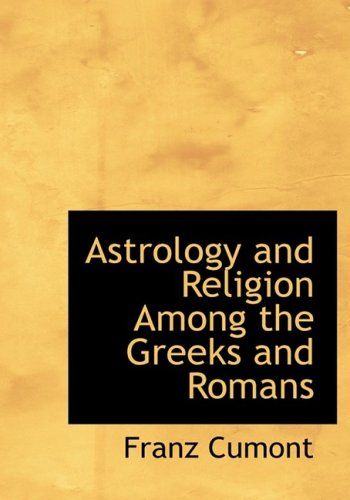 9781434696908: Astrology and Religion Among the Greeks and Romans