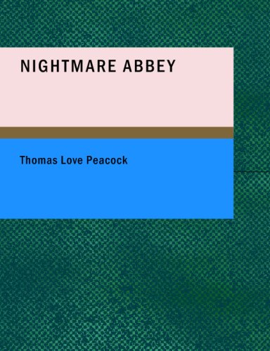 Nightmare Abbey - Thomas Love Peacock