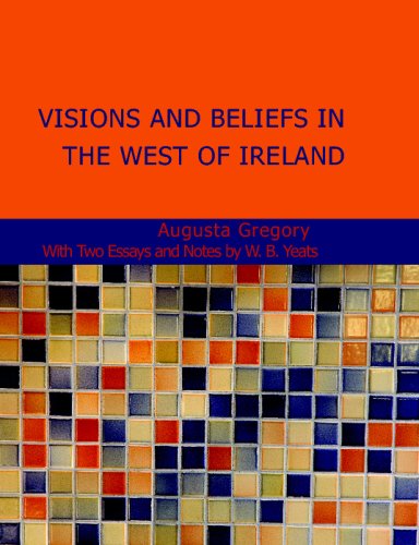 Imagen de archivo de Visions and Beliefs in the West of Ireland (Large Print Edition) a la venta por Revaluation Books