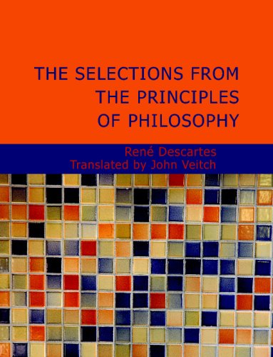 Stock image for The Selections from the Principles of Philosophy (Large Print Edition) for sale by Revaluation Books