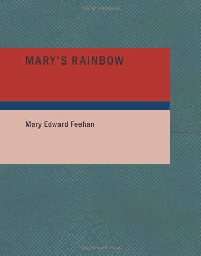 9781434699374: Mary's Rainbow