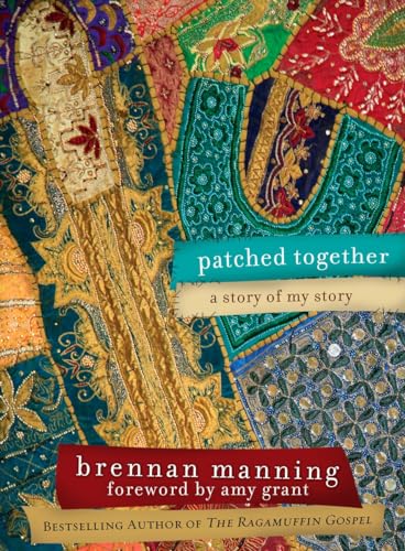 9781434700032: Patched Together: A Story of My Story